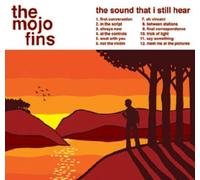 The Mojo Fins - The Sound That I Still Hear