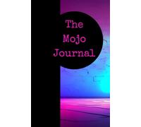 The Mojo Journal for Gratitude & Self Reflection | Daily Happiness, Positivity & Wellbeing for Women | Inspiration, Birthday, Gifts