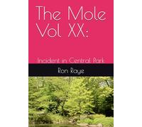 The Mole Vol XX:: Incident in Central Park