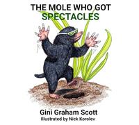 The Mole Who Got Spectacles