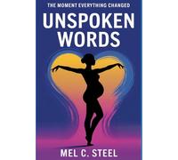 The Moment Everything Changed: Unspoken Words: 5 (Hey Mum, Hey Dad, I'm Pregnant! The Moment Everything Changed)