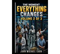 The moment everything changes: Volume 1 (Nelson, Model 5)