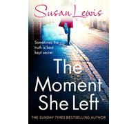 The Moment She Left : The captivating, emotional family drama from the Sunday Times bestselling author
