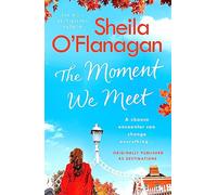 The Moment We Meet : Stories of love, hope and chance encounters by the No. 1 bestselling author
