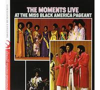 The Moments - Live At The Miss Black America Pageant (Digitally Remastered)