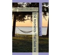 The Moments That Save Me: Finding light in the fragile hours (The Long Covid Journey)