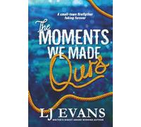 The Moments We Made Ours (Swift Rivers Series)