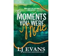 The Moments You Were Mine (The Hatley Family)