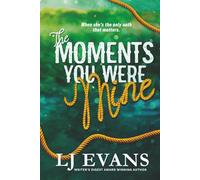 The Moments You Were Mine (The Hatley Family)