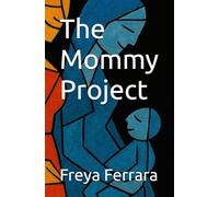 The Mommy Project