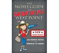 The Mom's Guide to Surviving West Point