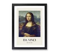 The Mona Lisa By Leonardo Da Vinci Exhibition Museum Painting Framed Print | A2 Black Framed Wall Art | Ready to Hang | Modern Historical Picture | Living Room Bedroom Lounge Office