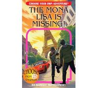 The Mona Lisa is Missing (Choose Your Own Adventure)