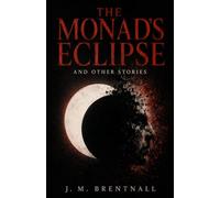The Monad's Eclipse and Other Stories