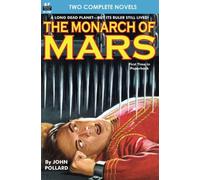 The Monarch of Mars & The Onslaught from Rigel