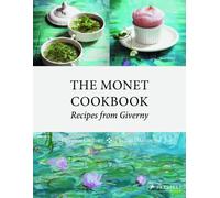 The Monet Cookbook : Recipes from Giverny