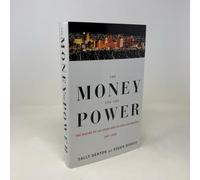 The Money and the Power: The Making of Las Vegas and Its Hold on America, 1947-2000