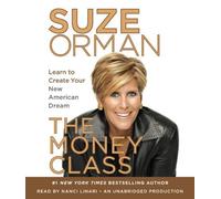 The Money Class: Learn to Create Your New American Dream by Suze Orman (2011-04-12)