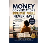 The Money Conversations Immigrant Families Never Have