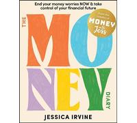 The Money Diary: End Your Money Worries NOW and Take Control of Your Financial Future