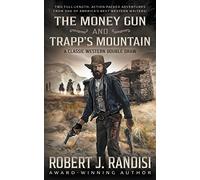 The Money Gun and Trapp's Mountain: A Classic Western Double Draw