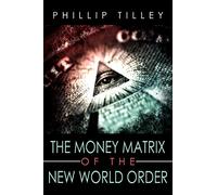 The Money Matrix of the New World Order