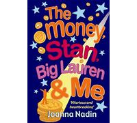 The Money, Stan, Big Lauren and Me