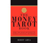 The Money Tarot Book: Make The Right Decisions To Attract Financial Abundance