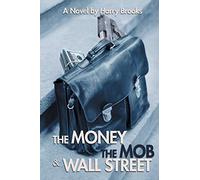 The Money the Mob and Wall Street