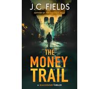 The Money Trail: An FBI Mystery Thriller: 5 (The Sean Kruger Series)