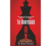 The Moneyboard: Mastering Business Moves, Exploiting Opportunities, and Defeating Financial Opponents