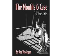 The Monfils 6 Case - 30 Years Later