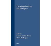 The Mongol Empire and Its Legacy (Brill's Scholars' List)