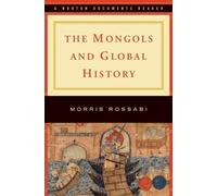The Mongols and Global History (Norton Documents Reader) by Morris Rossabi (2010-11-15)