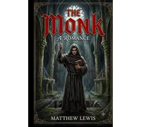 The Monk: A Romance