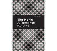 The Monk: A Romance (Mint Editions (Horrific, Paranormal, Supernatural and Gothic Tales))