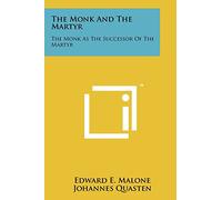 The Monk And The Martyr: The Monk As The Successor Of The Martyr