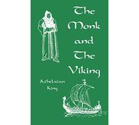 The Monk and The Viking (ILLUSTRATED)