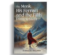 The Monk, His Ferrari and the Fifth Dimension