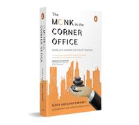The Monk in the corner Office: Work Life Wisdom for the 21st Century