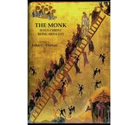 THE MONK: JESUS CHRIST REINCARNATED