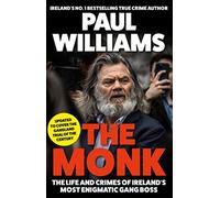 The Monk: The Life and Crimes of Ireland's Most Enigmatic Gang Boss (Main)