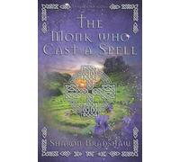 The Monk Who Cast A Spell (Durstan Series)
