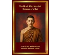 The Monk Who Married Because of a Rat: Know Life Through Simplest Math (Mathematics of Human Experience)