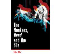 The Monkees, Head, and the 60s