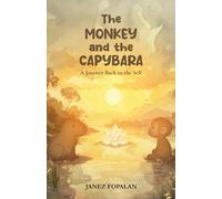 The Monkey and The Capybara: A Journey Back to The Self