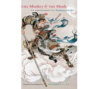The Monkey and the Monk - An Abridgment of The Journey to the West