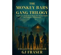 The Monkey Bars Gang: The Collector's Edition