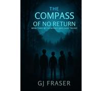 The Monkey Bars Gang: The Compass of No Return: 3