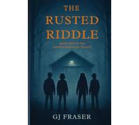 The Monkey Bars Gang: The Rusted Riddle: 2